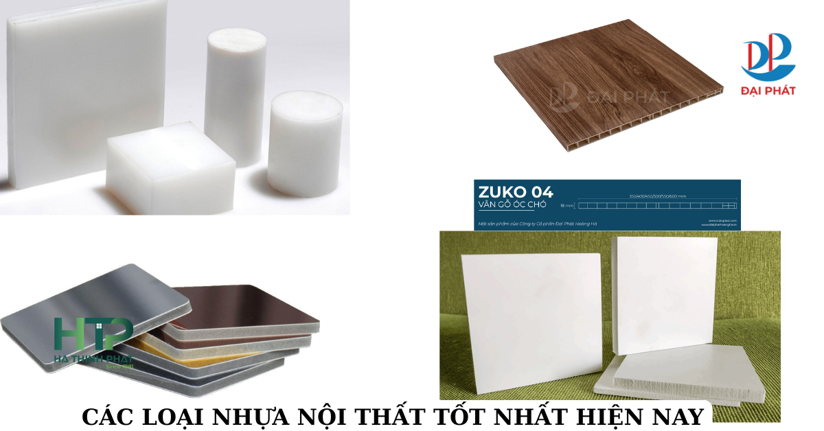 CÁC LOẠI NHỰA NỘI THẤT ĐƯỢC ƯA CHUỘNG NHẤT NĂM 2025