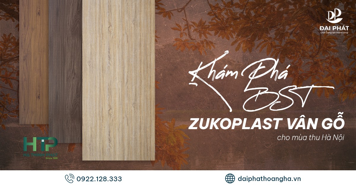 ZUKOPLAST VÂN GỖ – NÂNG TẦM KHÔNG GIAN SỐNG TRONG MÙA THU HÀ NỘI 2025