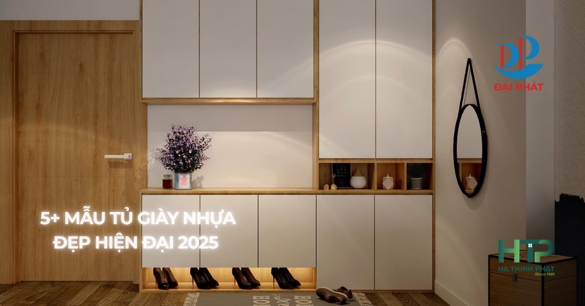 5+ MẪU TỦ GIÀY NHỰA ĐẸP – XU HƯỚNG NỘI THẤT HIỆN ĐẠI 2025